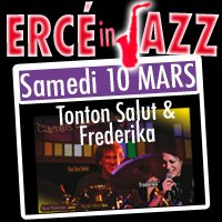 Le samedi 10 mars à 21h00   Tonton Salut & Frederika