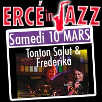 Le samedi 10 mars à 21h00   Tonton Salut & Frederika